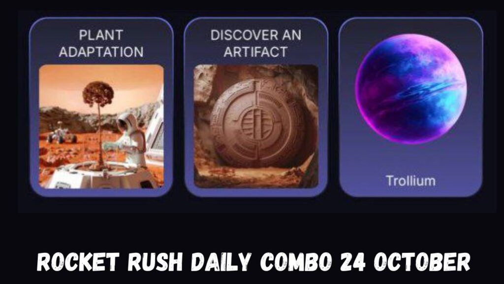 Rocket Rush Daily Combo 24 October