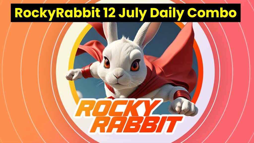 RockyRabbit 12 July Daily Combo 