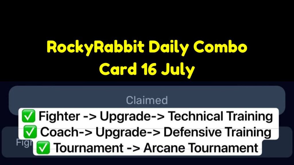 RockyRabbit Daily Combo Card 16 July