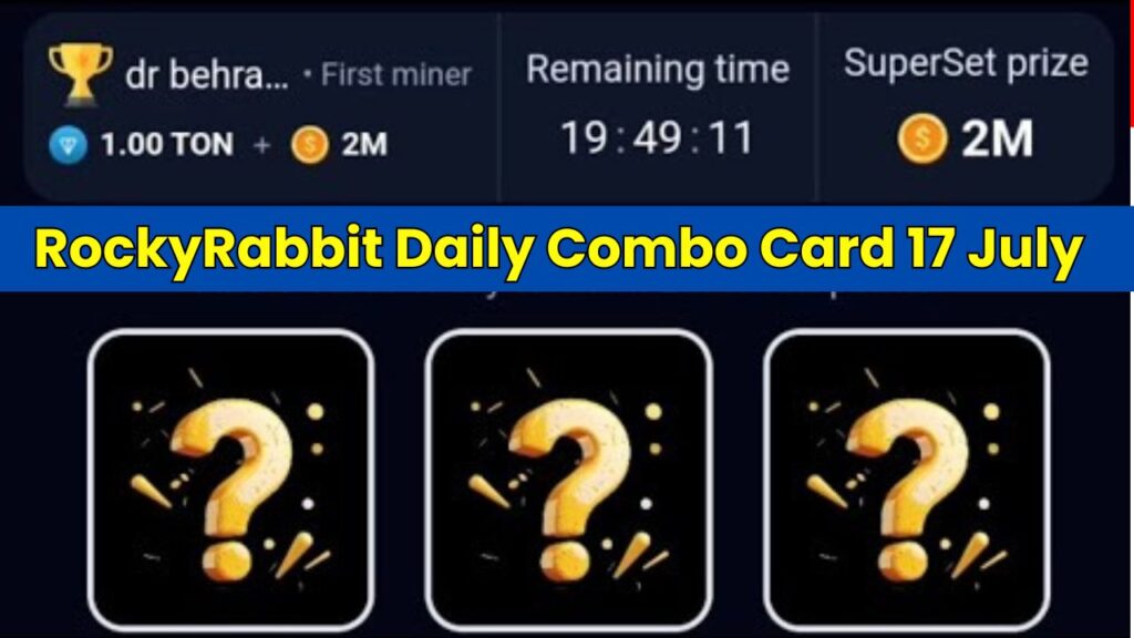 RockyRabbit Daily Combo Card 17 July