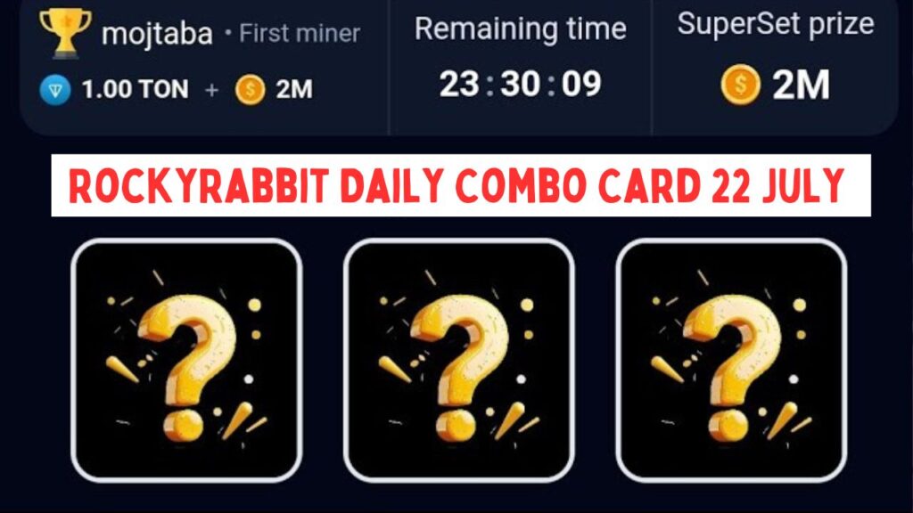 RockyRabbit Daily Combo Card 22 July