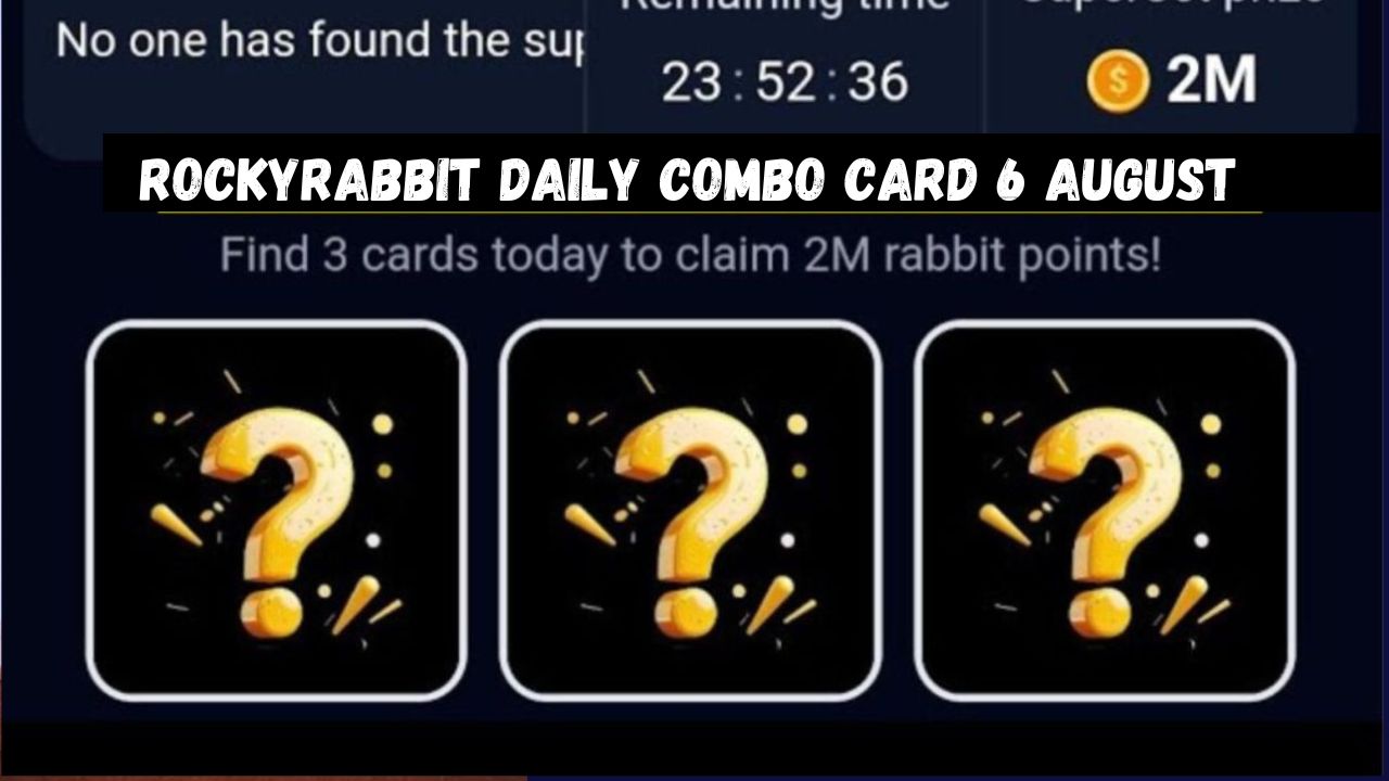 RockyRabbit Daily Combo Card 6 August