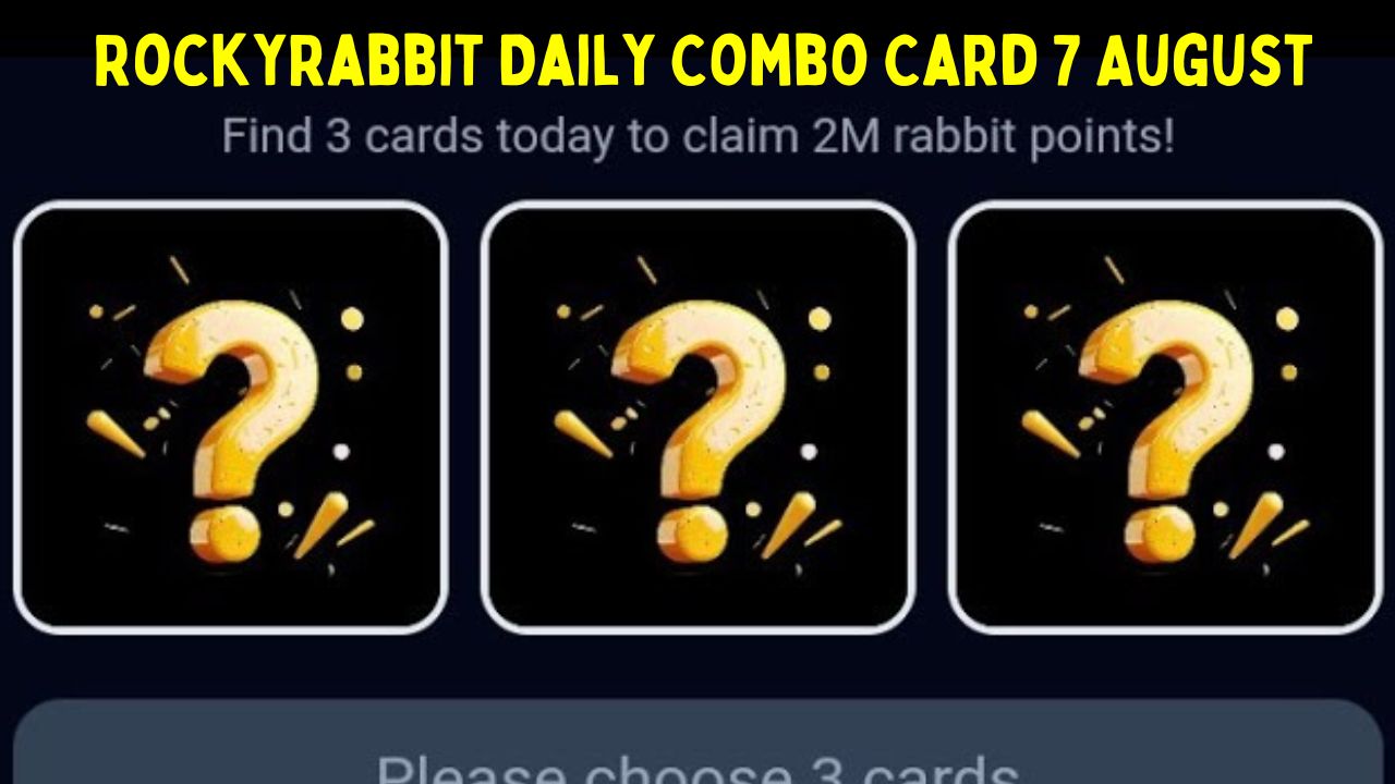 RockyRabbit Daily Combo Card 7 August