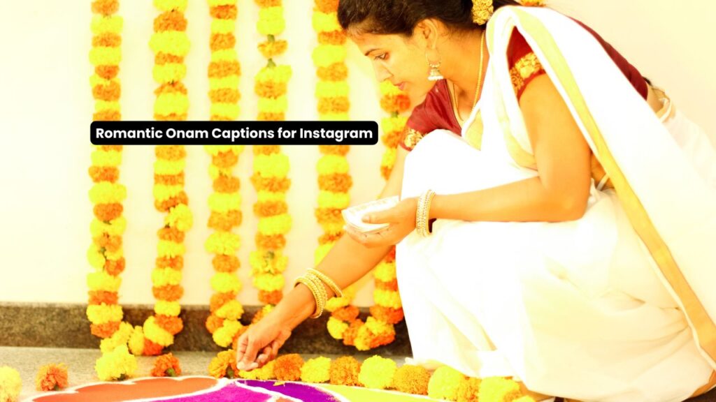 Romantic Onam Captions for Instagram