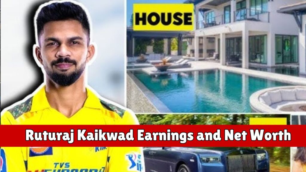 Ruturaj Kaikwad Earnings and Net Worth