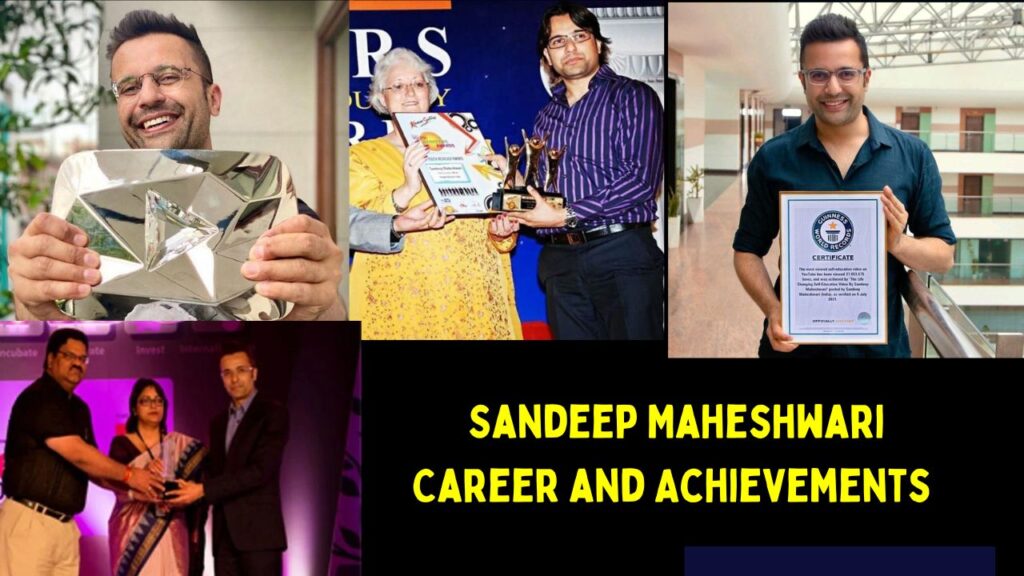  Sandeep Maheshwari Career and Achievements