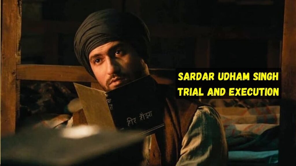 Sardar Udham Singh Trial and Execution