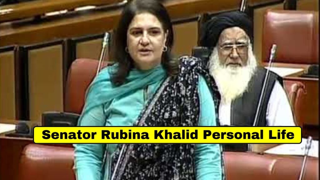 Senator Rubina Khalid Personal Life