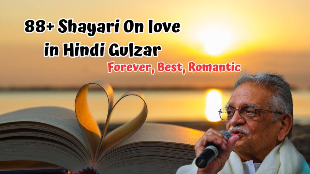 Shayari On love in Hindi Gulzar
