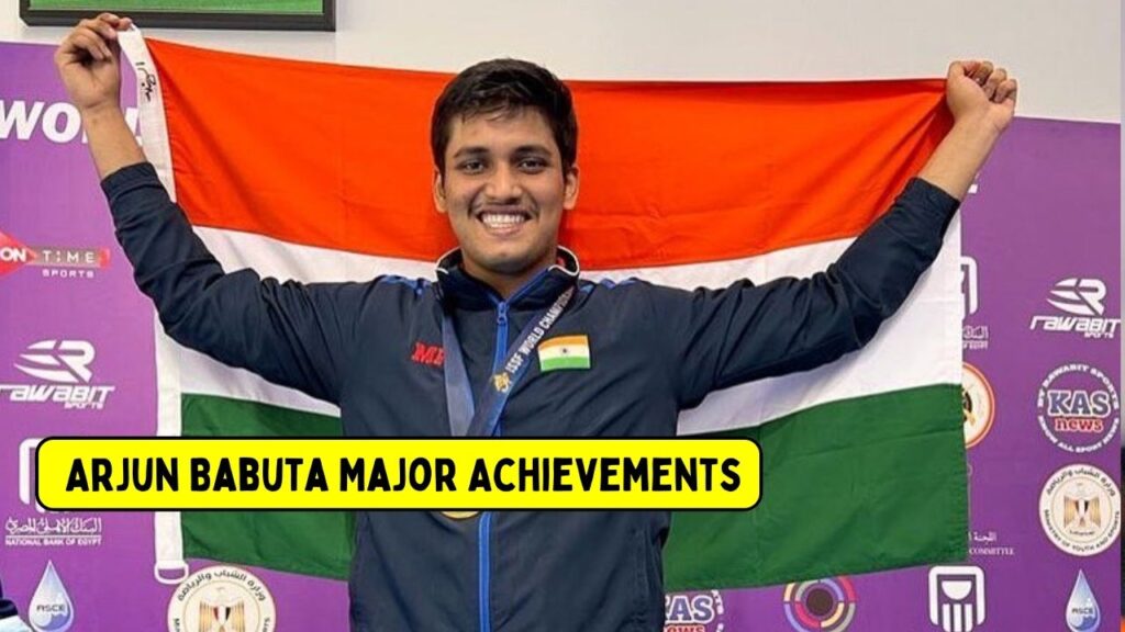 Shooter Arjun Babuta Major Achievements