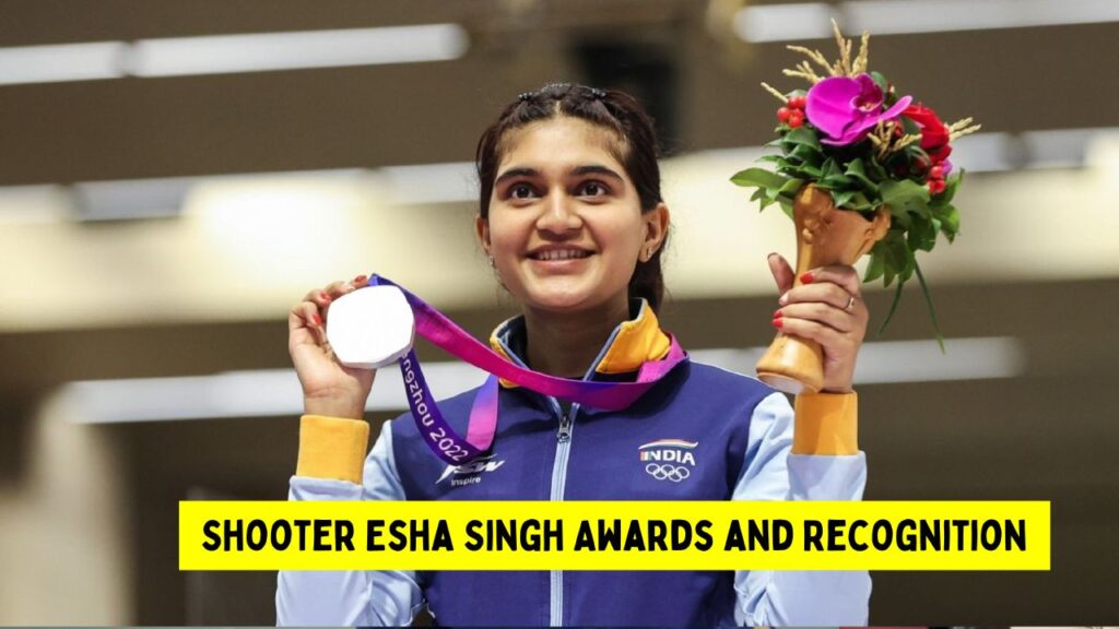 Shooter Esha Singh Awards and Recognition