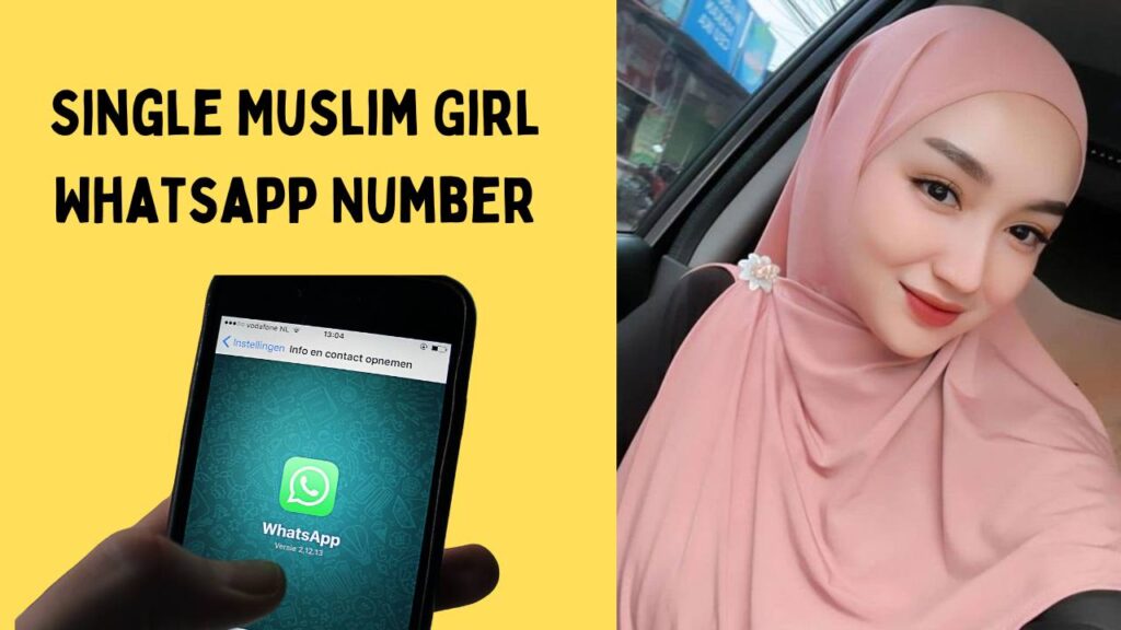 Single Muslim Girl Whatsapp Number