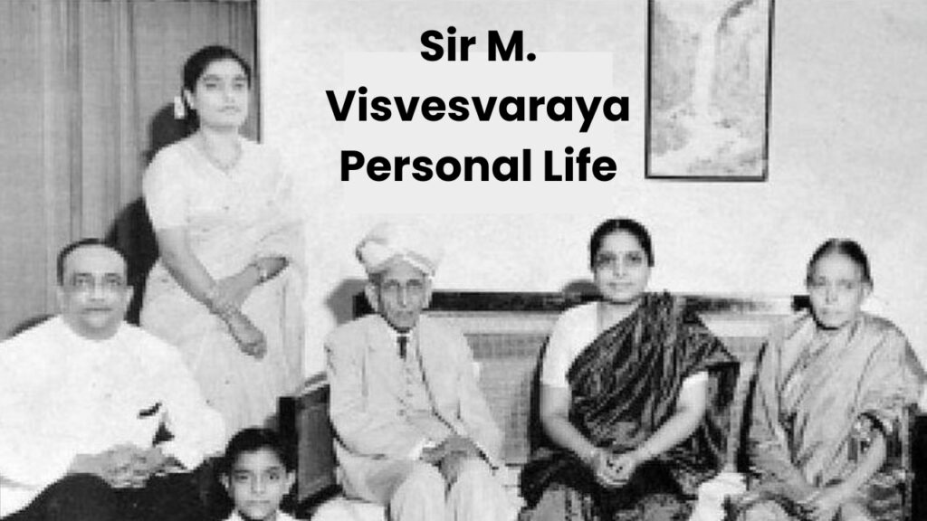 Sir M. Visvesvaraya Personal Life