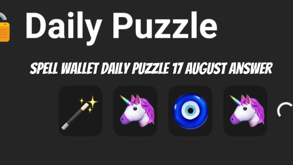 Spell wallet Daily Puzzle 17 August Answer