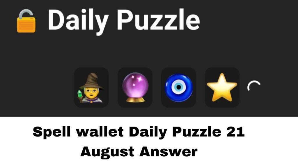 Spell wallet Daily Puzzle 21 August Answer