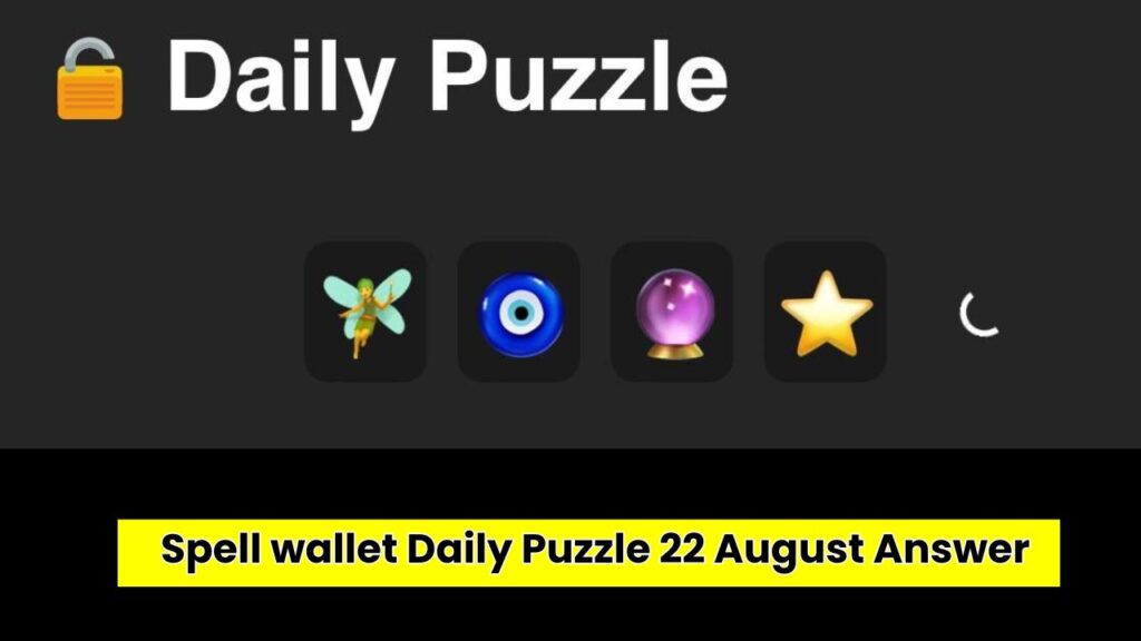 Spell wallet Daily Puzzle 22 August Answer