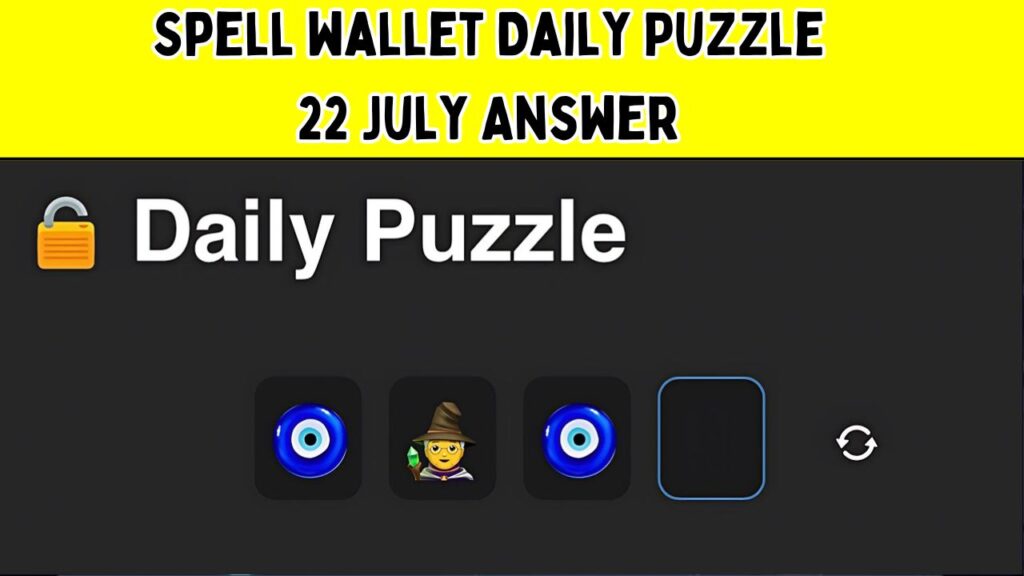 Spell wallet Daily Puzzle 22 July Answer