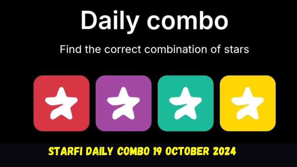 StarFi Daily Combo 19 October 2024