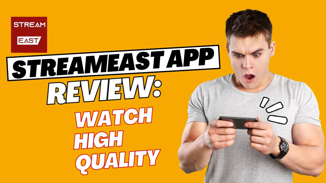Streameast App Review
