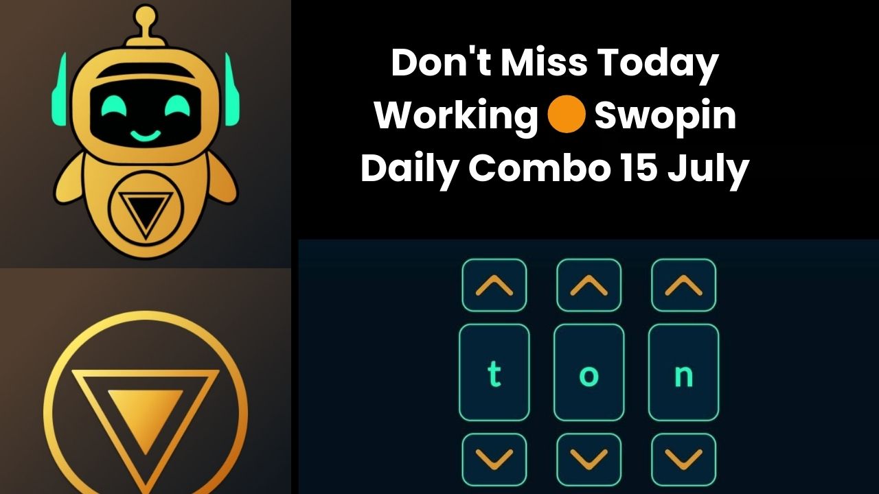 Swopin Daily Combo 15 July