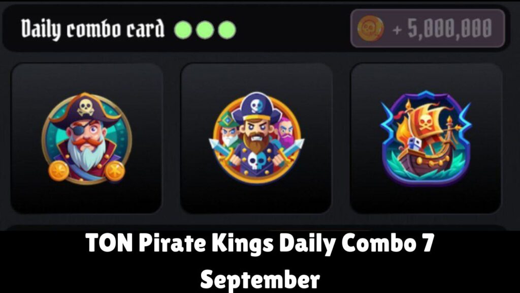 TON Pirate Kings Daily Combo 7 September