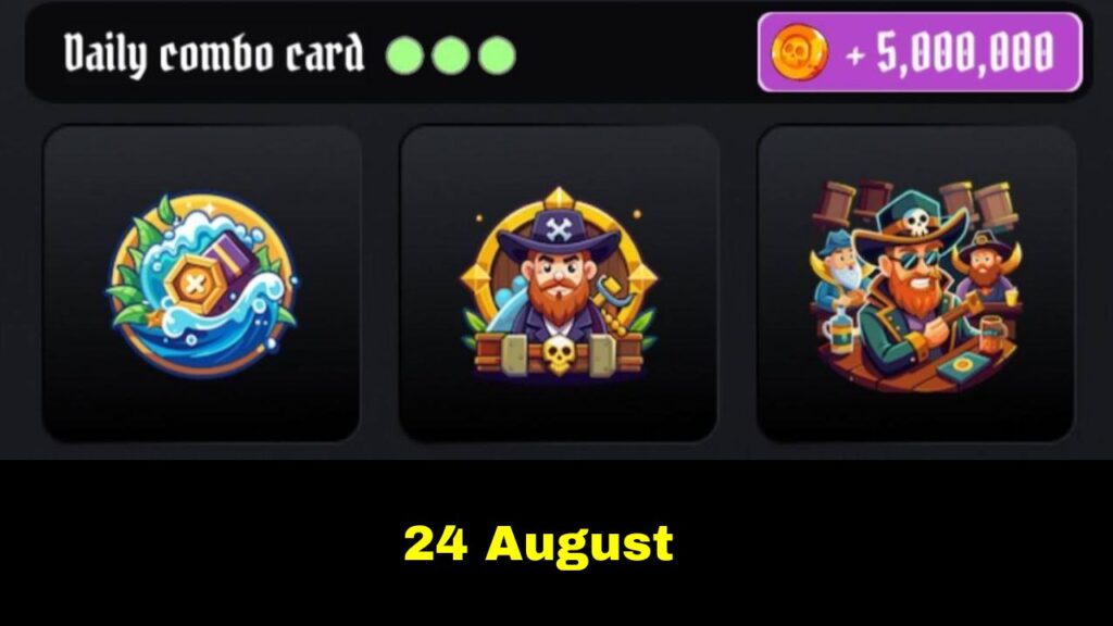 TONPirateKings Daily Combo 24 August