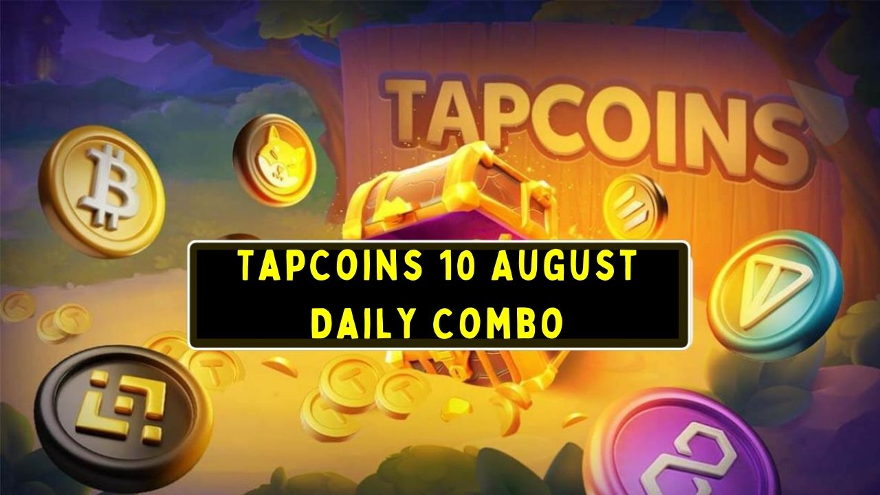 TapCoins 10 August Daily Combo