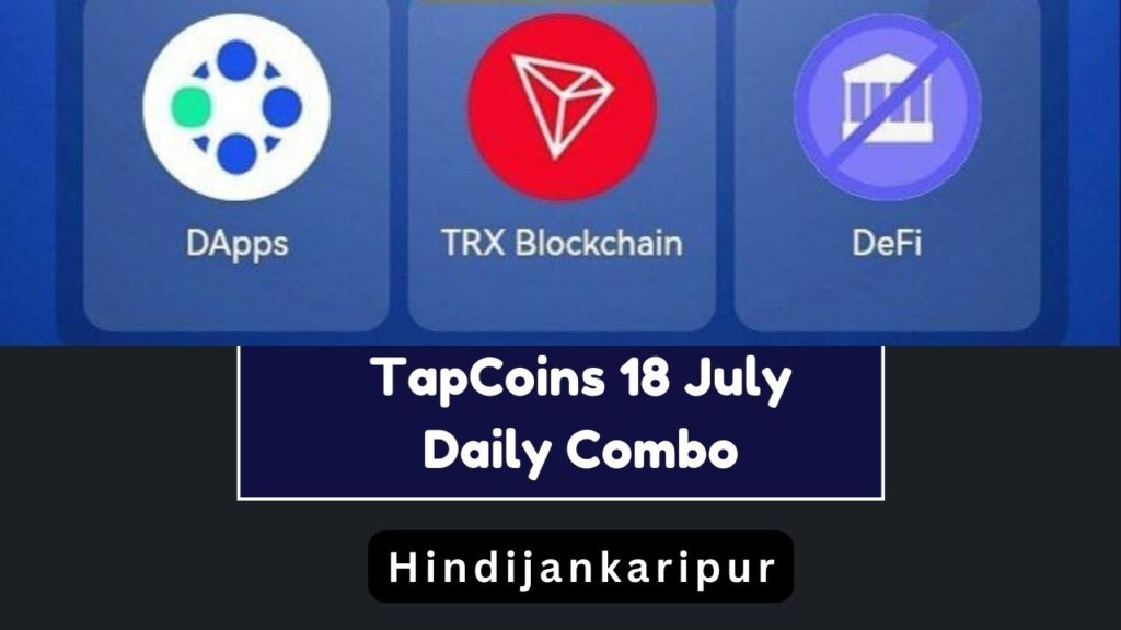 TapCoins 18 July Daily Combo