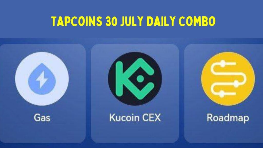 TapCoins 30 July Daily Combo 