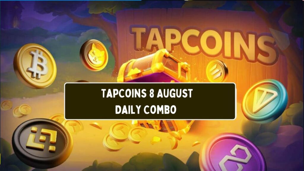 TapCoins 8 August Daily Combo 