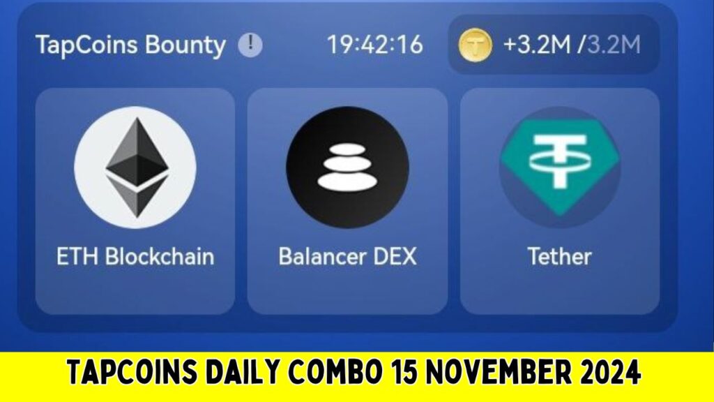 TapCoins Daily Combo 15 November 2024