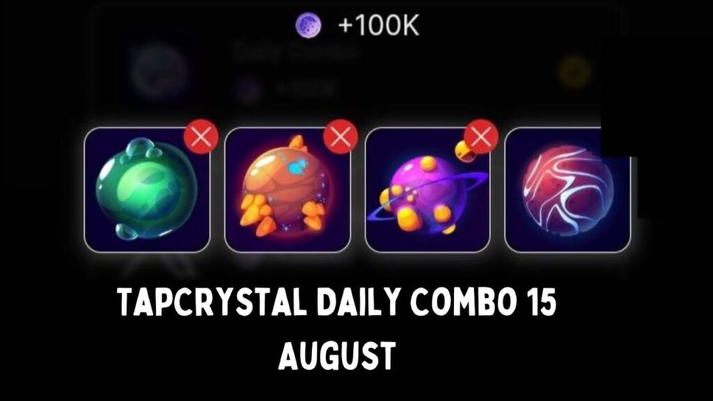 TapCrystal Daily Combo 15 August