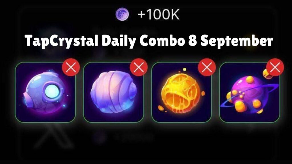 TapCrystal Daily Combo 8 September