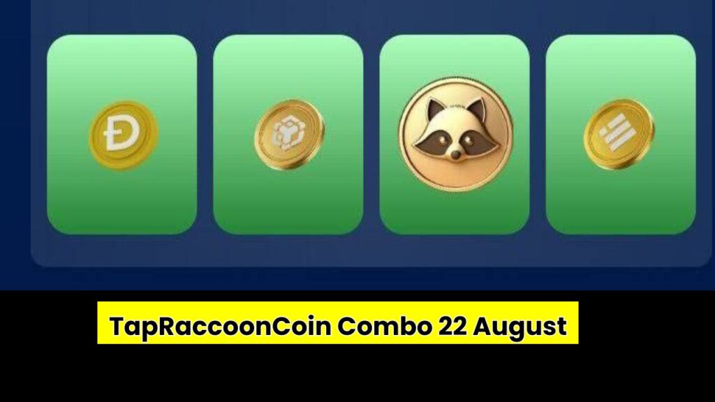 TapRaccoonCoin Combo 22 August