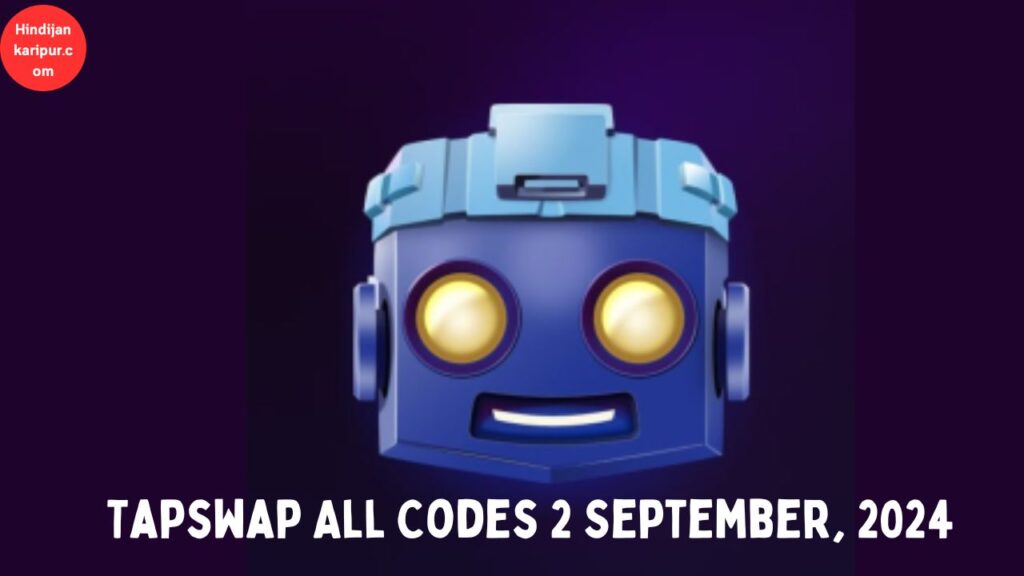 Tapswap All Codes 2 September, 2024