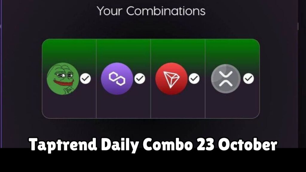 Taptrend Daily Combo 23 October