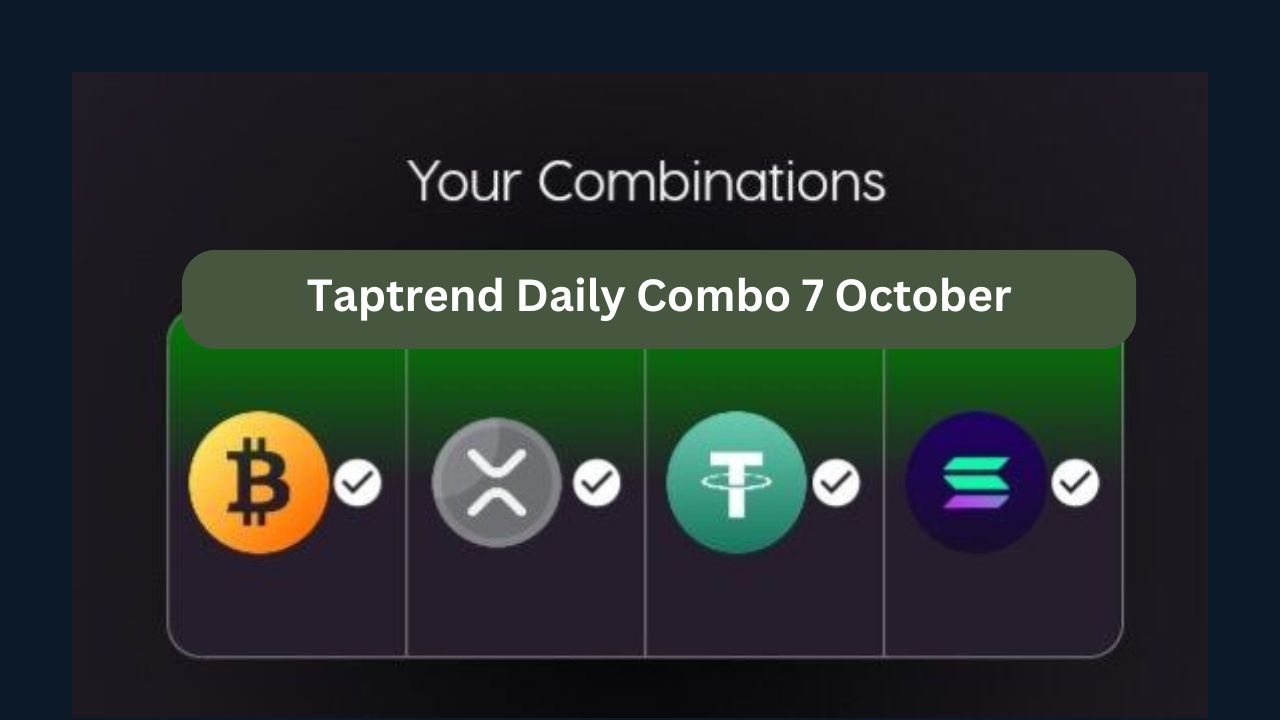 Taptrend Daily Combo 7 October