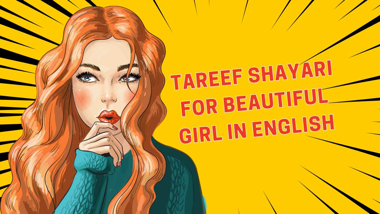 Tareef Shayari for Beautiful Girl in english