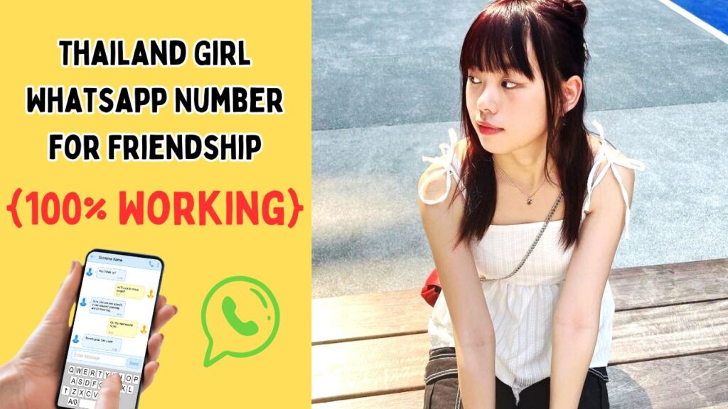 Thailand Girl Whatsapp Number for Friendship