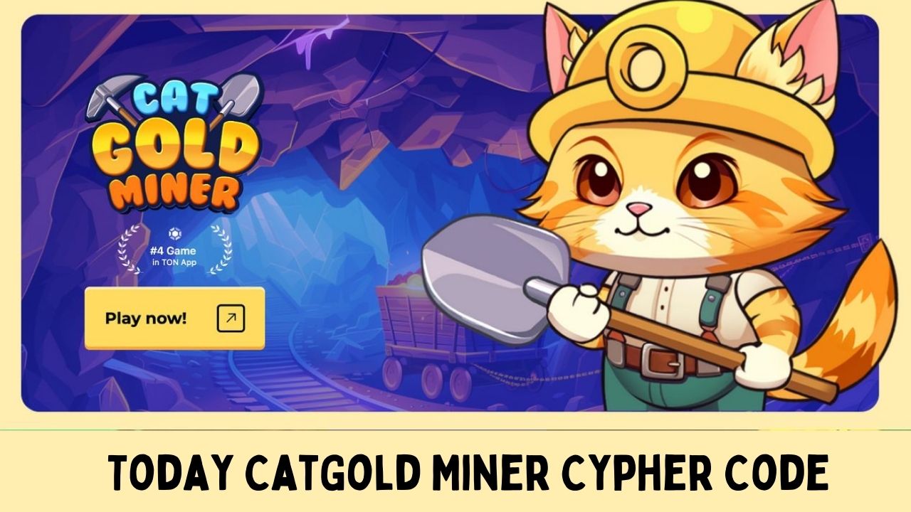 Today CatGold Miner Cypher Code