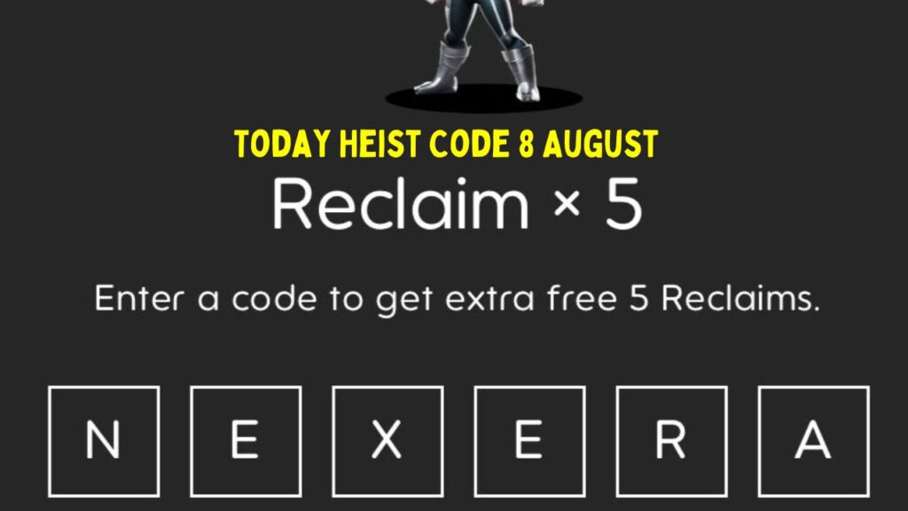 Today Heist Code 8 August