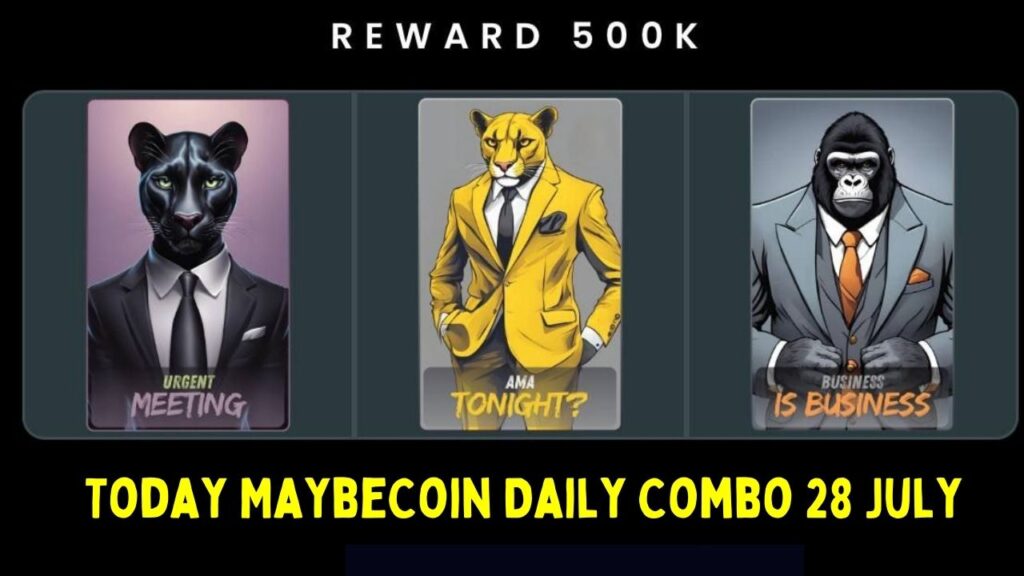 Today MaybeCoin Daily Combo 28 July