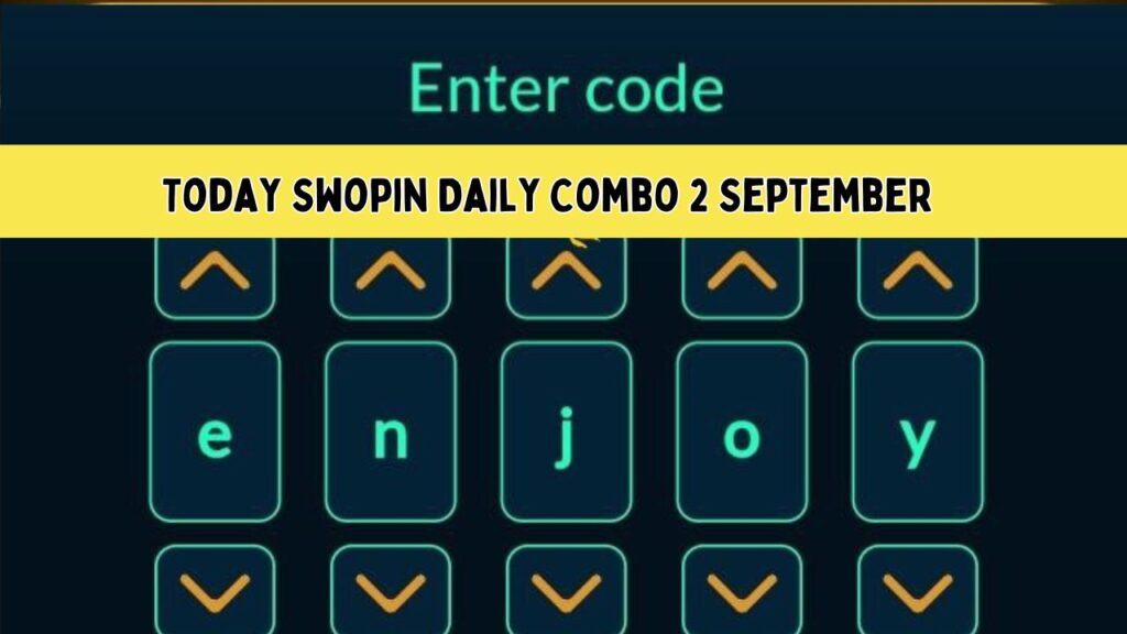 Today Swopin Daily Combo 2 September