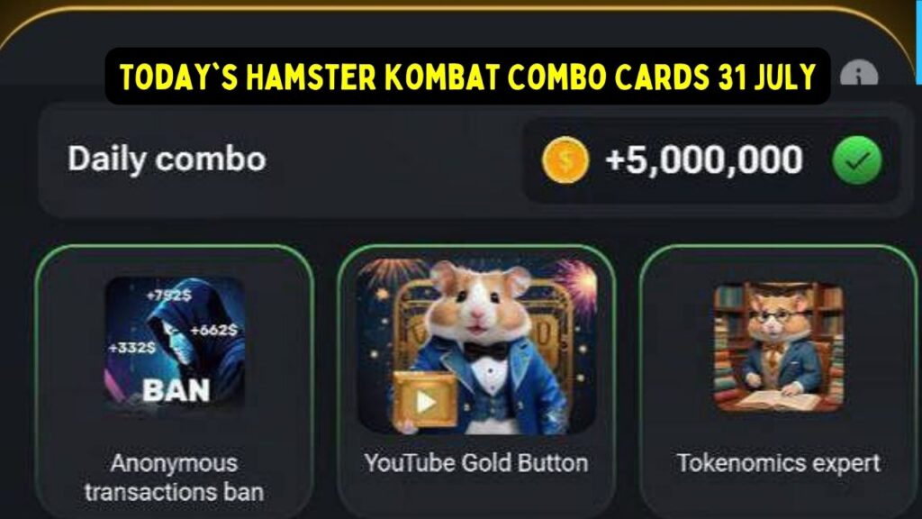 Today's Hamster Kombat Combo Cards 31 July