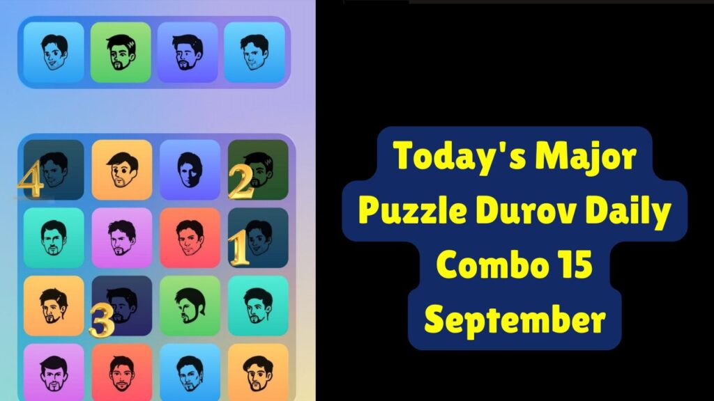 Today's Major Puzzle Durov Daily Combo 15 September