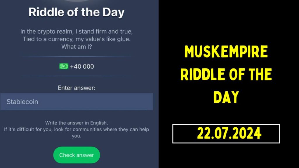 Today's MuskEmpire Riddle of the Day 22 July