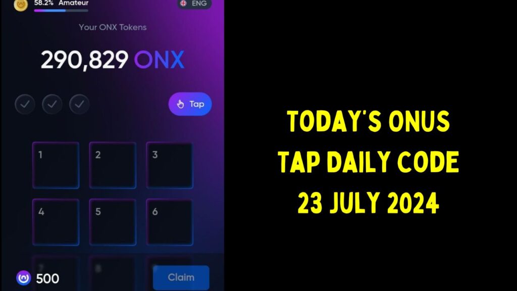 Today’s ONUS Tap Daily Code 23 July 2024