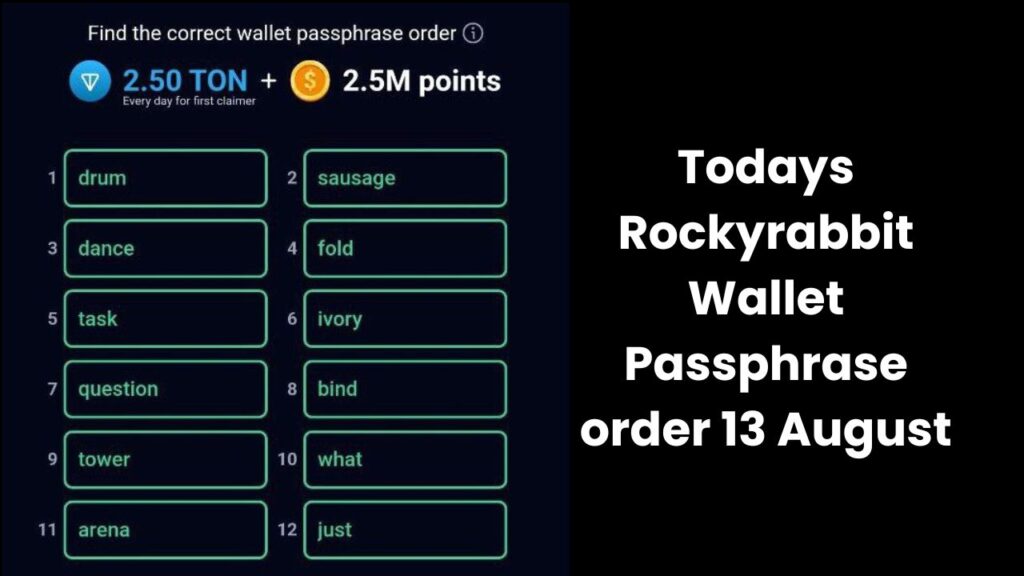 Todays Rockyrabbit Wallet Passphrase order 13 August