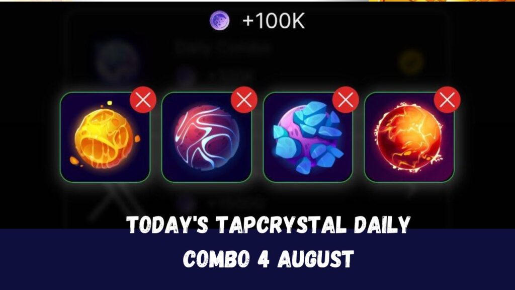 Today's TapCrystal Daily Combo 4 August