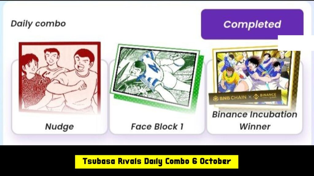 Tsubasa Rivals Daily Combo 6 October